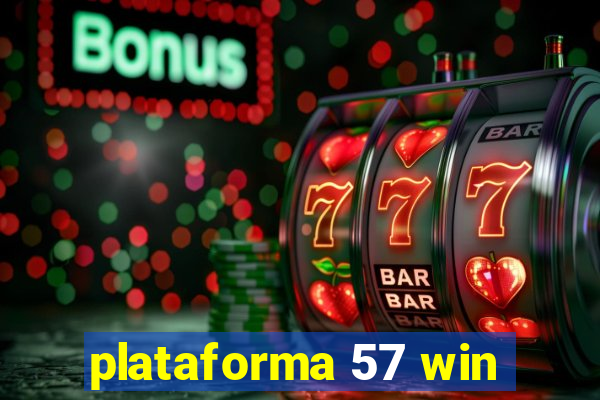 plataforma 57 win